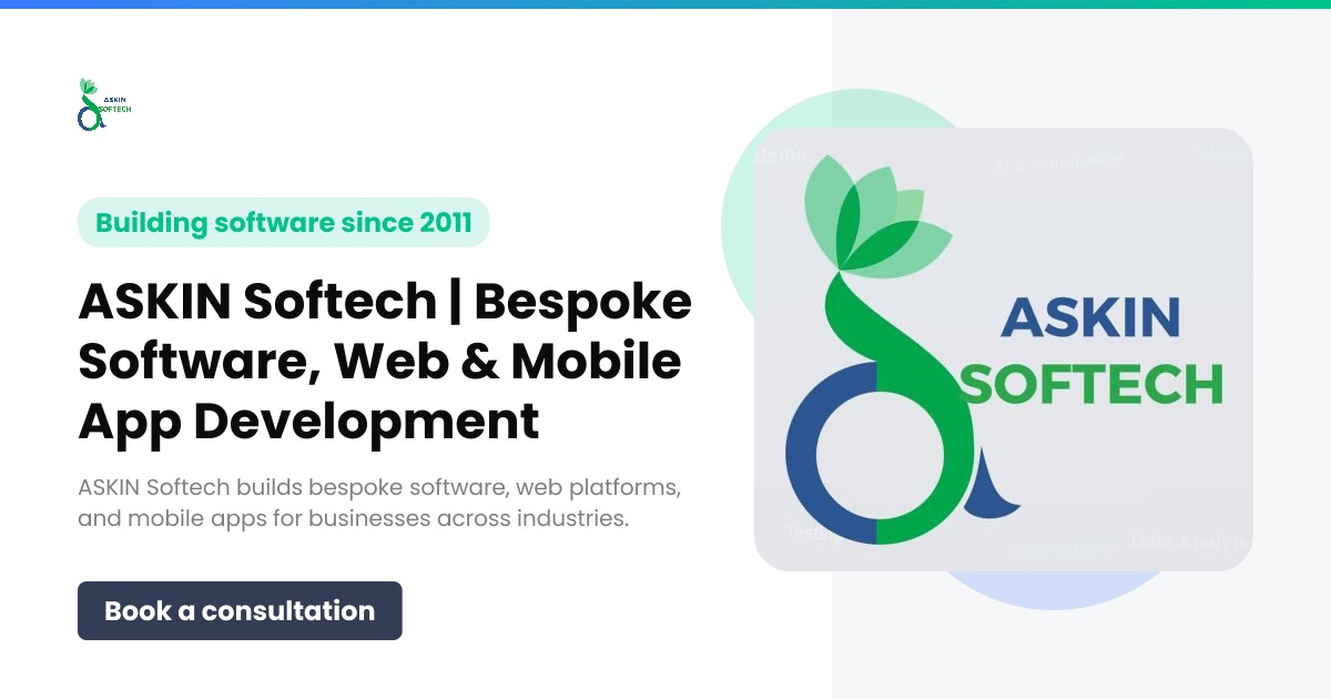 ASKIN Softech | Bespoke Software, Web & Mobile App Development